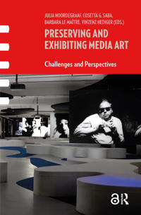 Preserving and Exhibiting Media Art