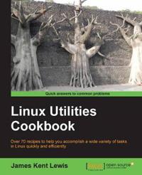 Linux Utilities Cookbook