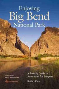 Enjoying Big Bend National Park