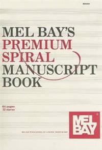Mel Bay's Premium Spiral Manuscript Book