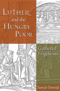 Luther and the Hungry Poor