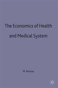 The Economics of Health and Medical Care