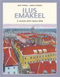 ILUS EMAKEEL 1. KL EESTI KEELE ÕPIK