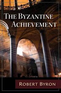 The Byzantine Achievement
