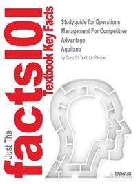 Cram101 Textbook Outlines to Accompany Operations Management for Competitive Advantage