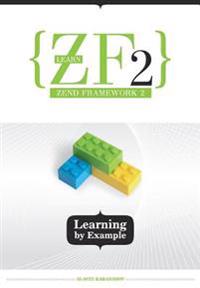 Learn Zf2: Learning by Example