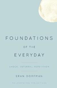 Foundations of the Everyday