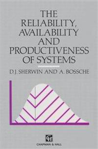 The Reliability, Availability and Productiveness of Systems