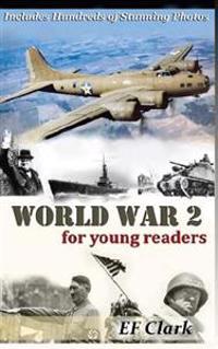 World War 2 for Young Readers