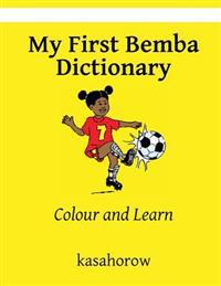 My First Bemba Dictionary: Colour and Learn