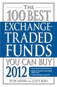 The 100 Best Exchange-Traded Funds You Can Buy
