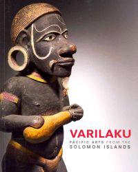 Varilaku: Pacific Arts from the Solomon Islands