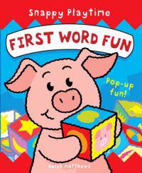 Snappy Playtime First Word Fun