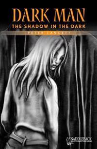 The Shadow in the Dark (Orange Series)