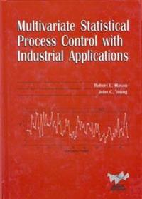 Multivariate Statistical Process Control With Industrial Application