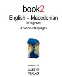 Book2 English - Macedonian: A Book in 2 Languages for Beginners