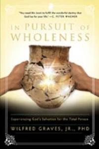In Pursuit of Wholeness