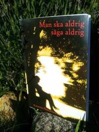 Man ska aldrig säga aldrig