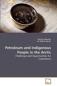 Petroleum and Indigenous People in the Arctic