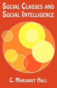 Social Classes and Social Intelligence