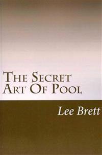The Secret Art of Pool