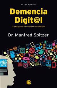 Demencia Digital = Digital Dementia