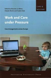 Work and Care Under Pressure