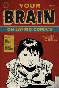 Your Brain on Latino Comics