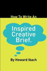 How to Write an Inspired Creative Brief