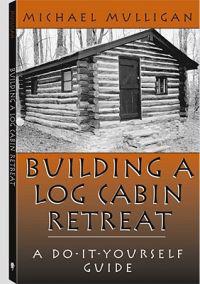 Building a Log Cabin Retreat