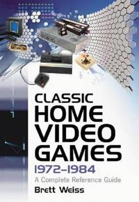 Classic Home Video Games, 1972-1984