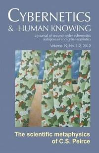 Cybernetics & Human Knowing: A journal Of Second-Order Cybernetics Autopoiesis and Cyber-Semiotics