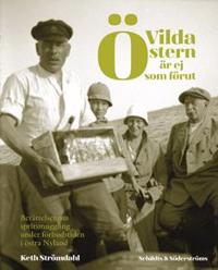 Vilda Östern är ej som förut