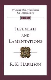 Jeremiah and Lamentations: An Introduction and Commentary
