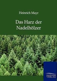 Das Harz Der Nadelholzer