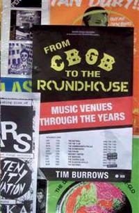From CBGB to the Roundhouse