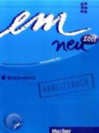 em neu 2008 Brückenkurs Arbeitsbuch
