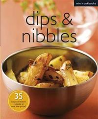 Mini Cookbook: Dips and Nibbles