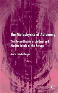 The Metaphysics of Autonomy
