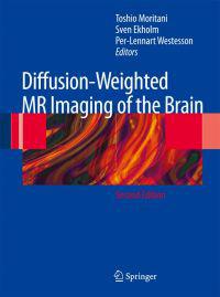 Diffusion-weighted MR Imaging of the Brain