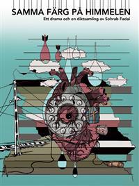 Samma färg på himmelen : ett drama och en diktsamling