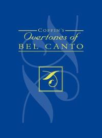 Coffin's Overtones of Bel Canto