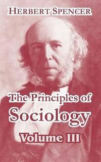 THE PRINCIPLES OF SOCIOLOGY