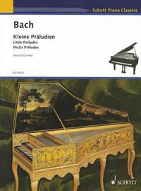 Kleine Praludien/Little Preludes/Petits Preludes: Fur Flavier (Cembalo)/For Piano (Harpsichord)/Pour Piano (Clavecin)