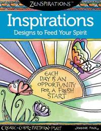 Zenspirations Inspirations Designs to Feed Your Spirit