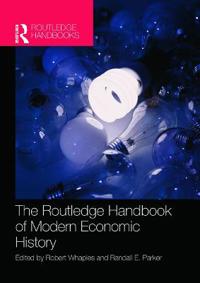 The Routledge Handbook of Modern Economic History