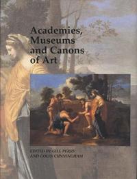 Academies, Museums and Canons of Art