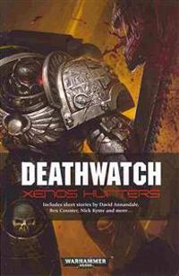 Deathwatch: Xenos Hunters