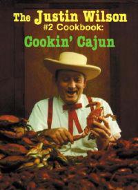 Justin Wilson Number Two Cookbook