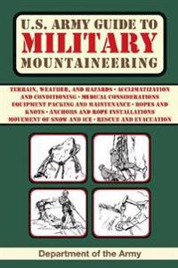U.S. Army Guide to Military Mountaineering